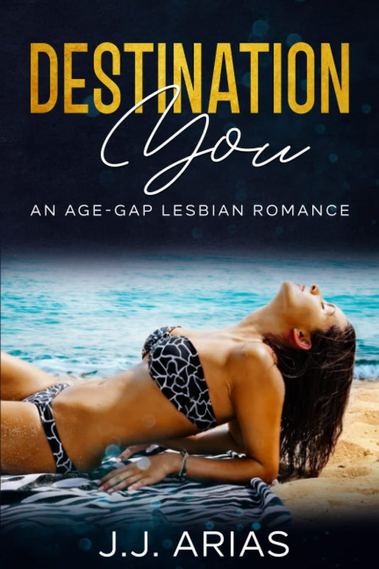 Destination You by J.J. Arias (signed)