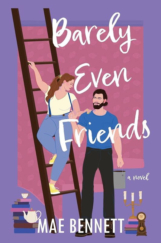 Barely Even Friends by Mae Bennett (signed book plate)