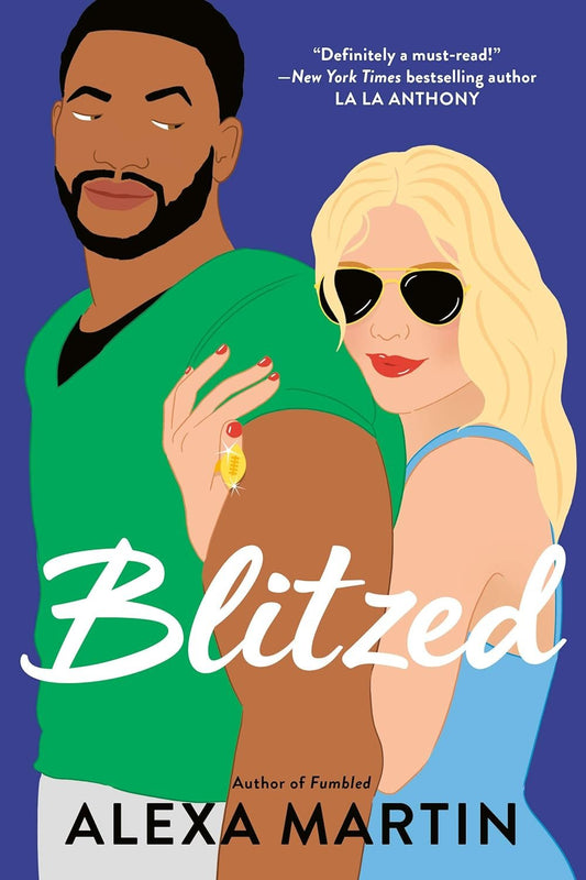 Blitzed (Playbook, #3) by Alexa Martin