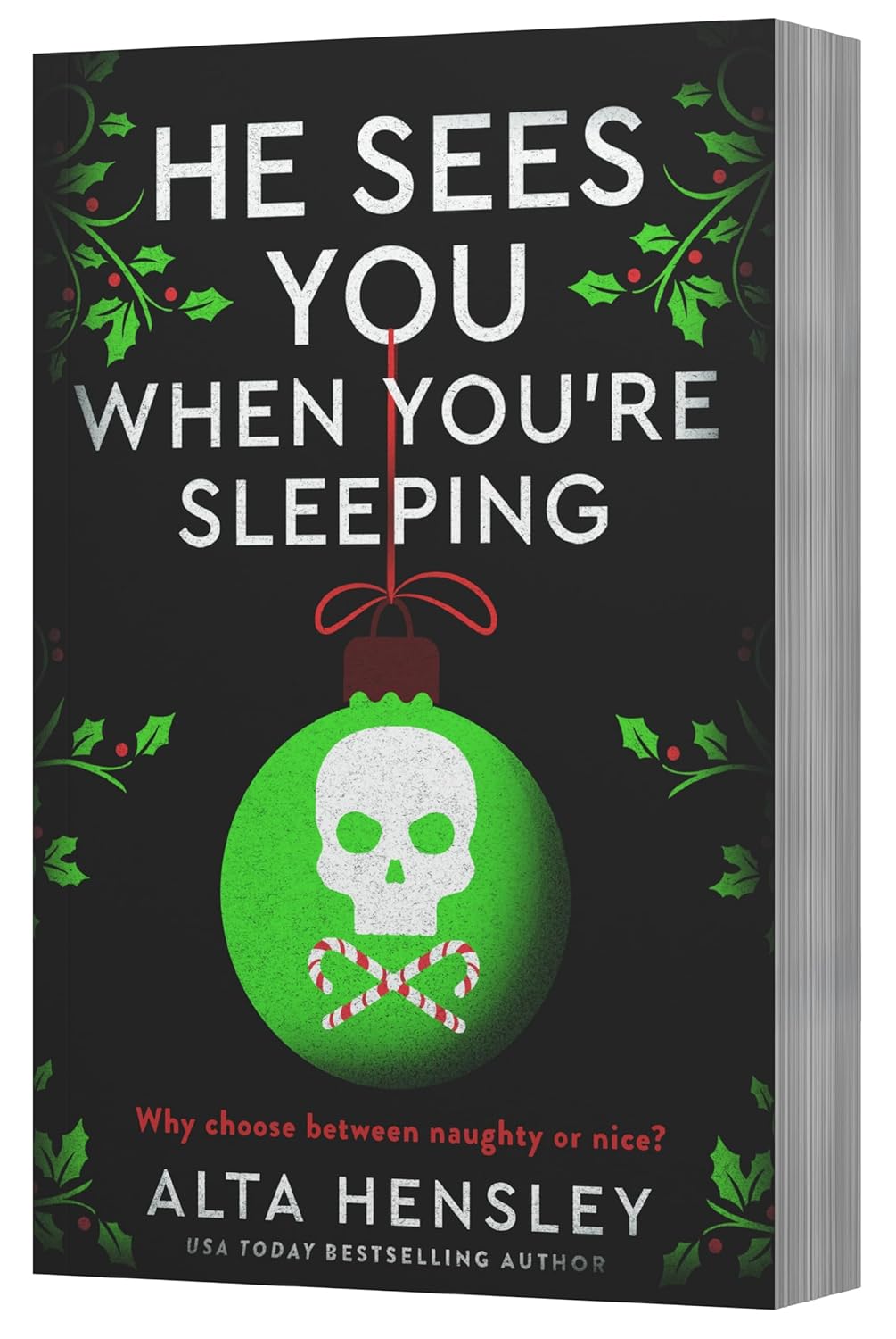 He Sees You When You're Sleeping by Alta Hensley