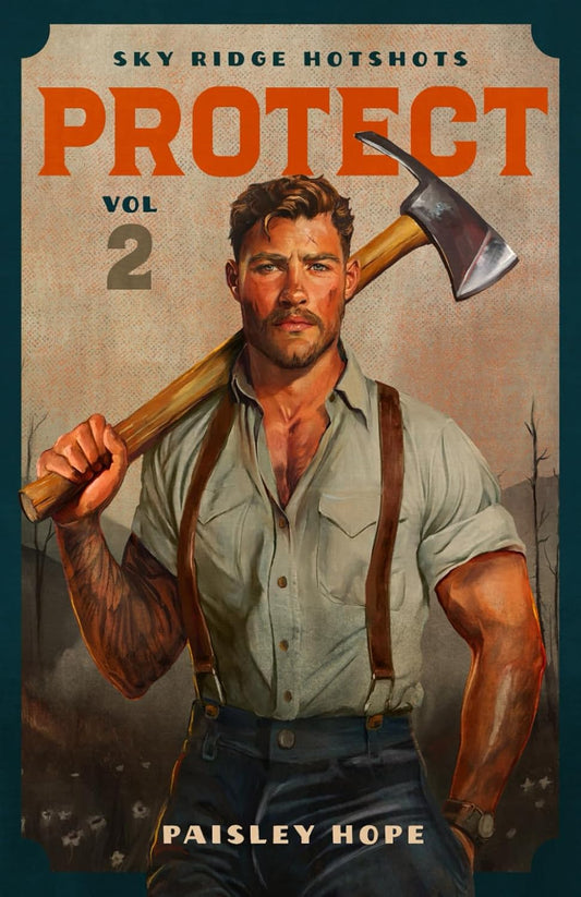 Protect (Volume 2 Sky Ridge Hotshots) by Paisley Hope