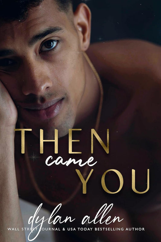 Then Came You by Dylan Allen