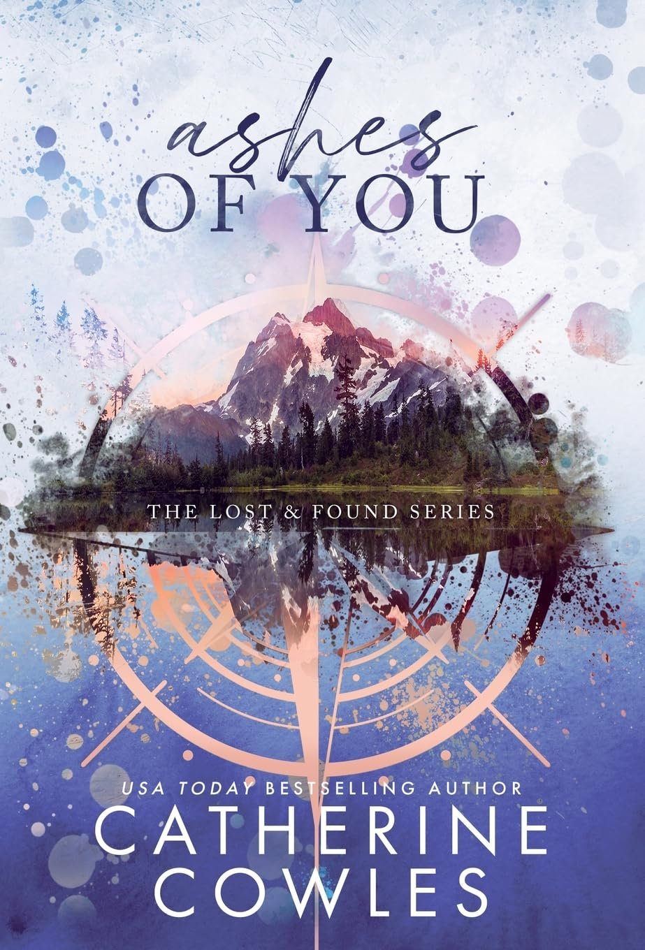 Ashes of You by Catherine Cowles (Hardcover)