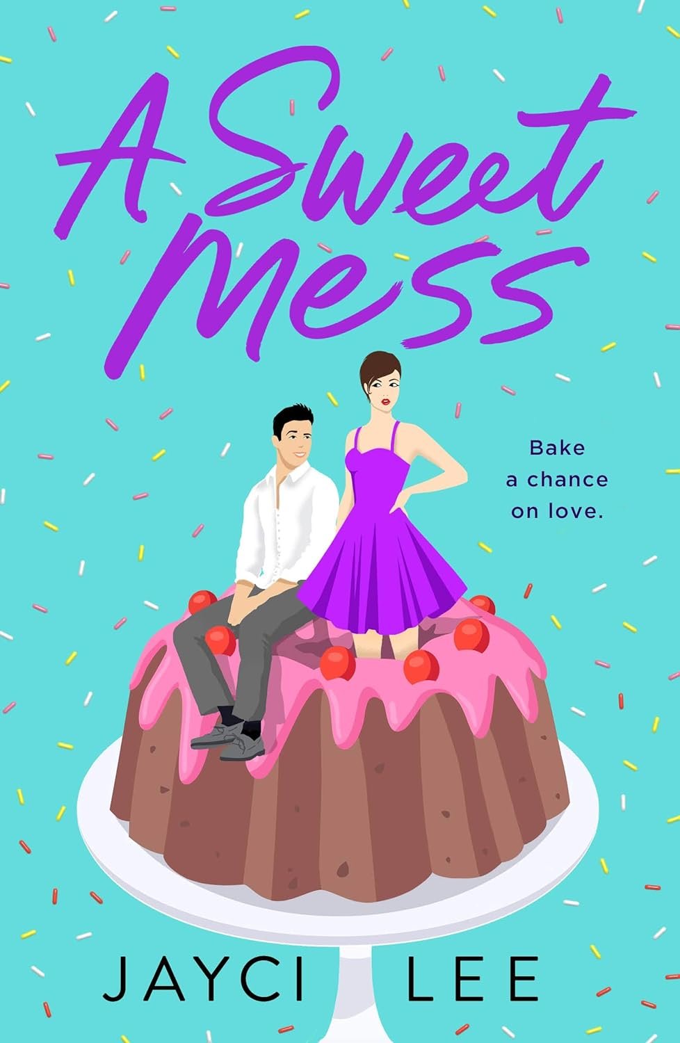 A Sweet Mess by Jayci Lee