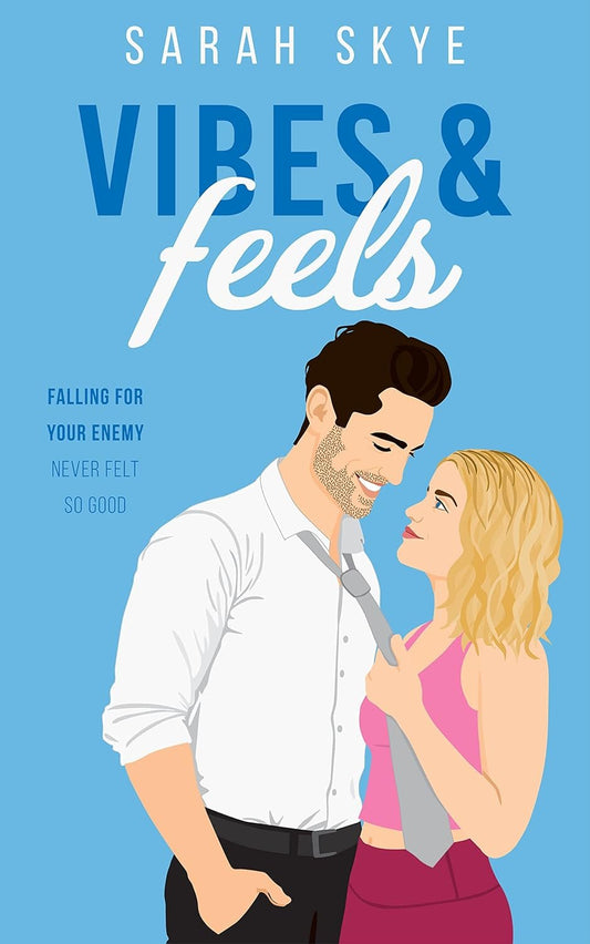 Vibes & Feels by Sarah Skye