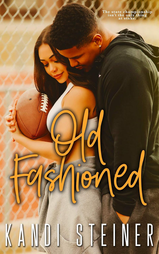 Old Fashioned by Kandi Steiner (Autographed)