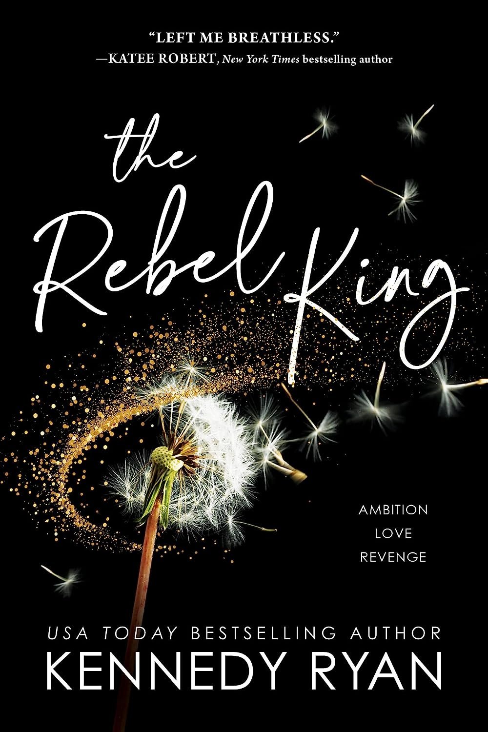 The Rebel King by Kennedy Ryan (signed)