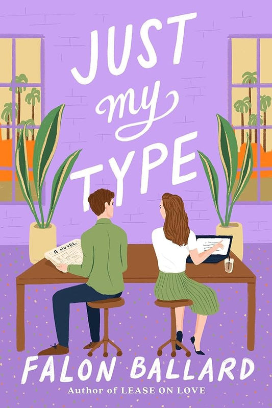 Just My Type by Falon Ballard (signed)