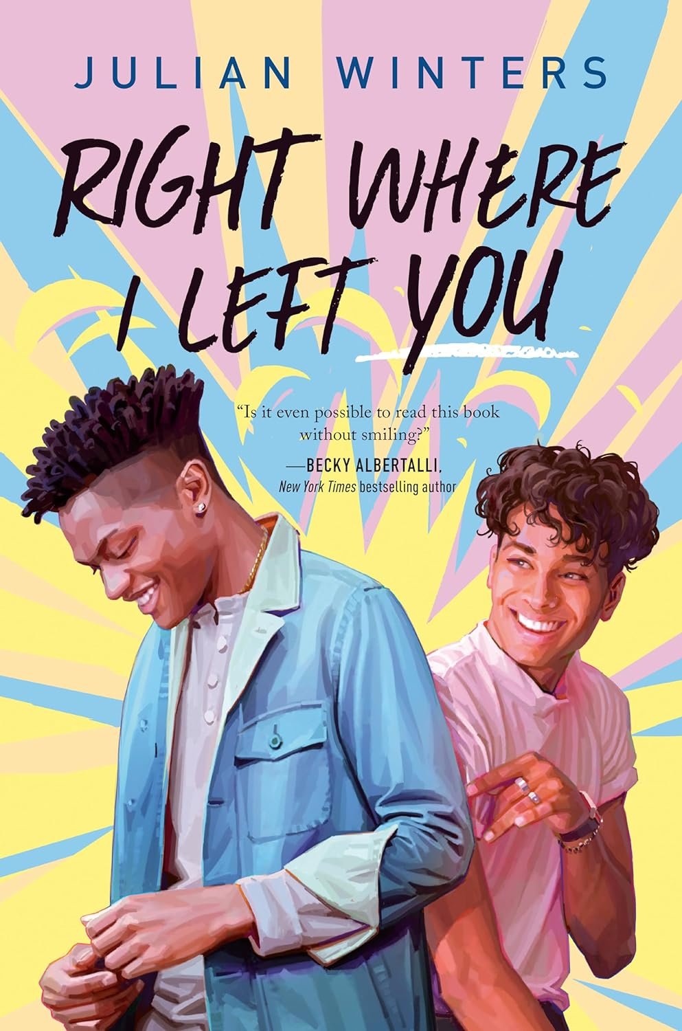 Right Where I Left You by Julian Winters (Hardcover) (signed)