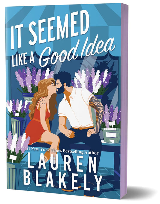 It Seemed Like A Good Idea by Lauren Blakely (Deluxe Edition)
