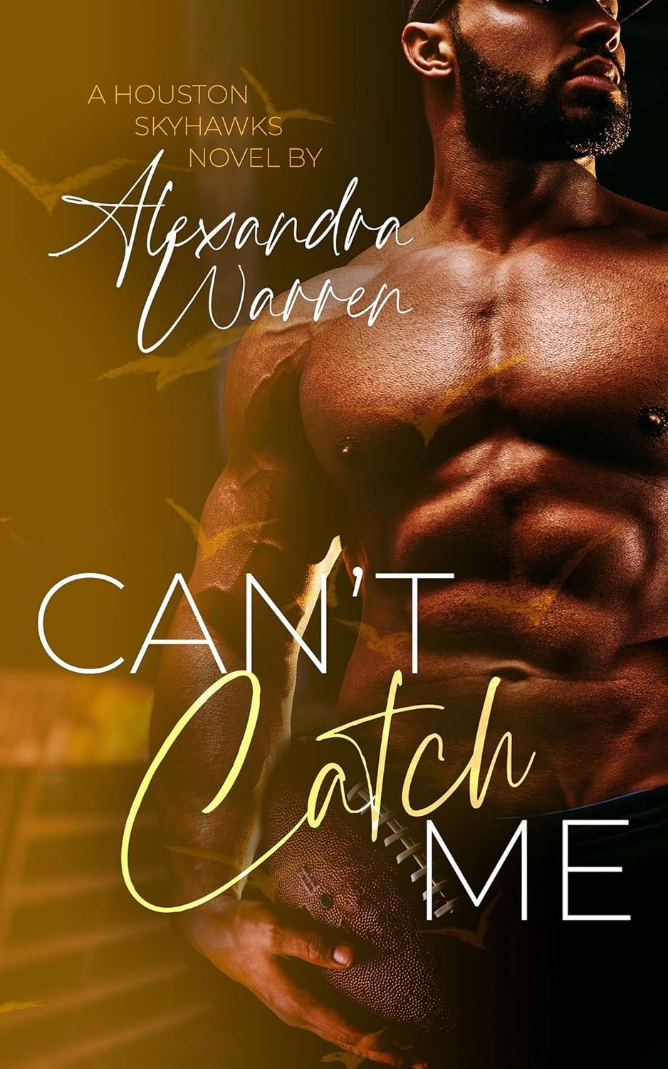 Can't Catch Me by Alexandra Warren