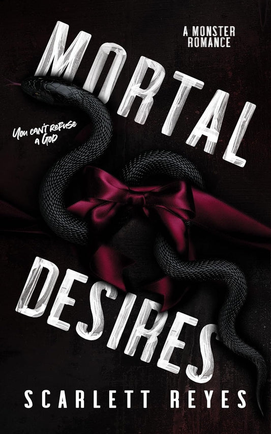 Mortal Desires by Scarlett Reyes