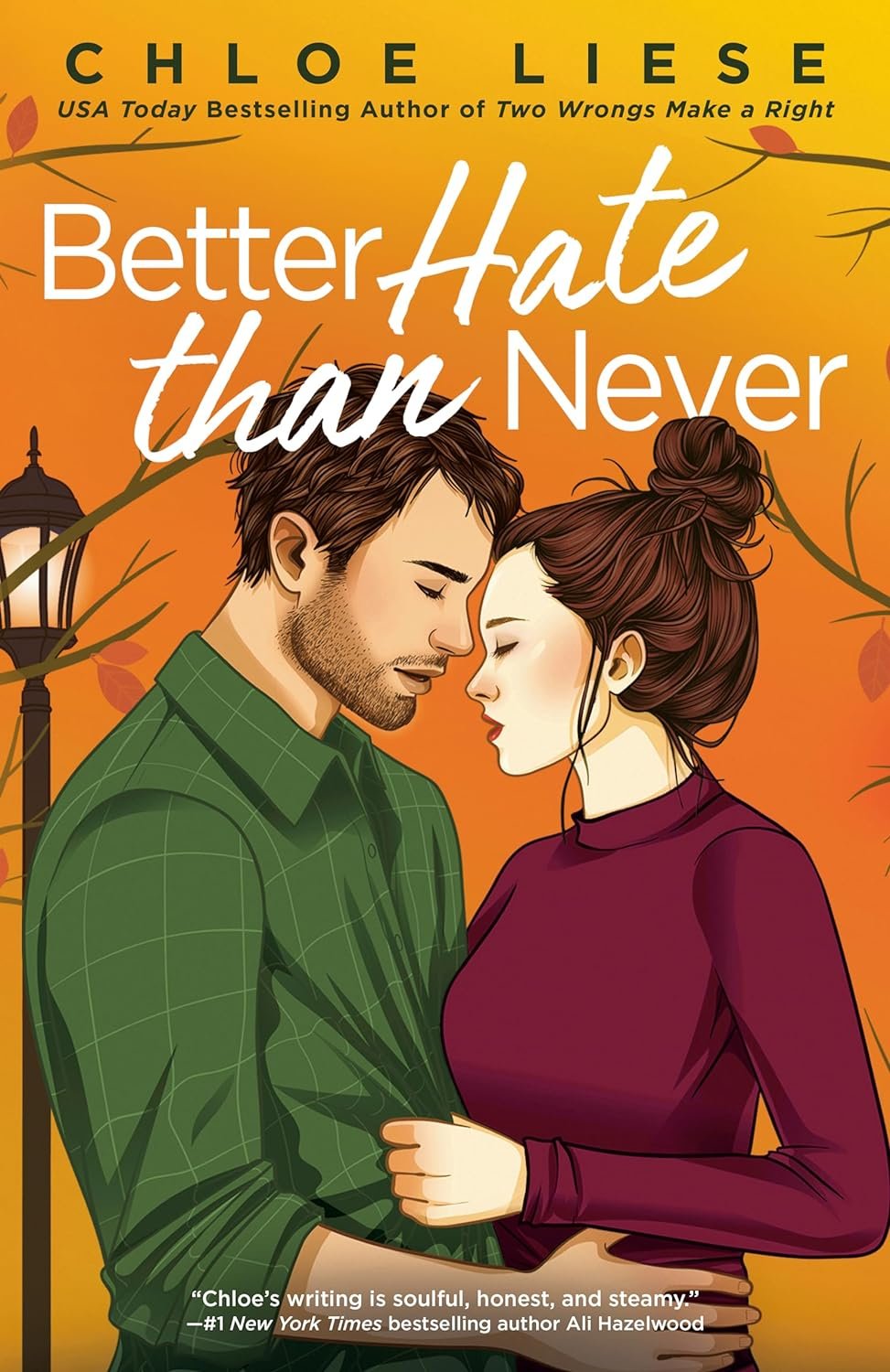 Better Hate than Never by Chloe Liese