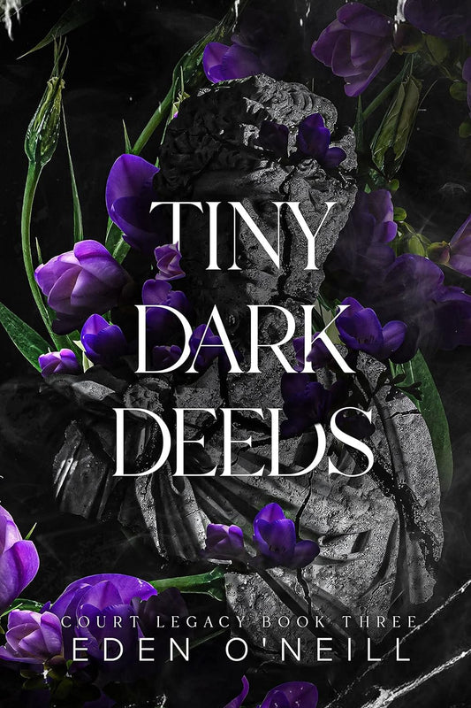 Tiny Dark Deeds by Eden O'Neill