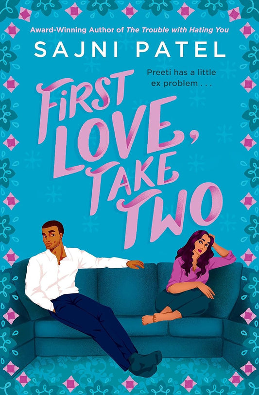 First Love, Take Two by Sajni Patel