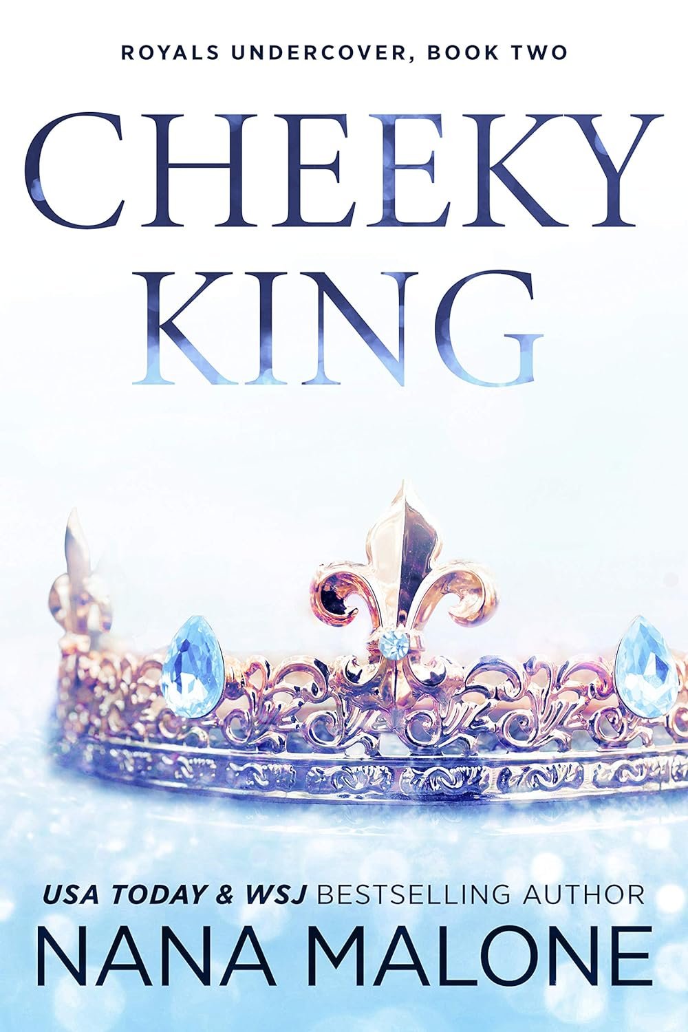 Cheeky King by Nana Malone