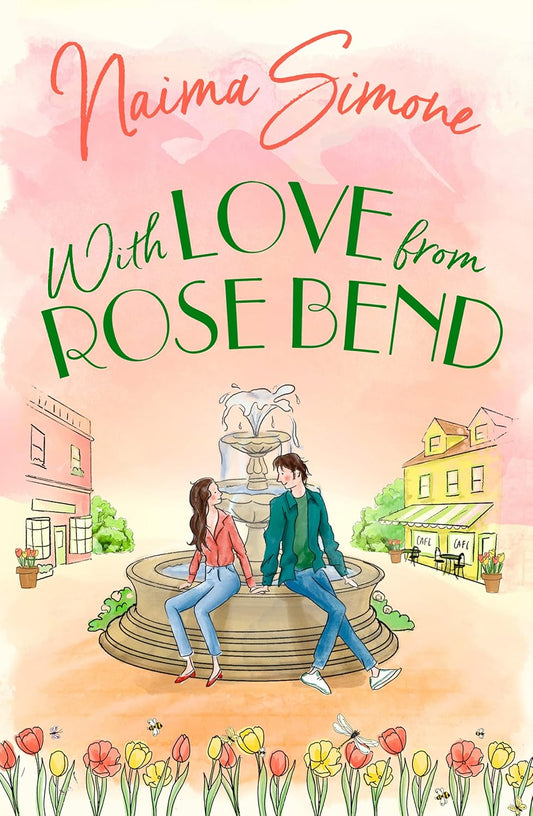 With Love From Rose Bend by Naima Simone (UK Cover)