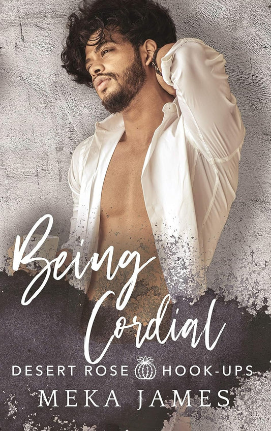 Being Cordial by Meka James