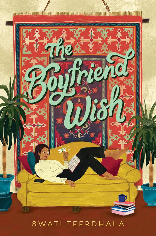 The Boyfriend Wish by Swati Teerdhala (Hardcover) (signed)