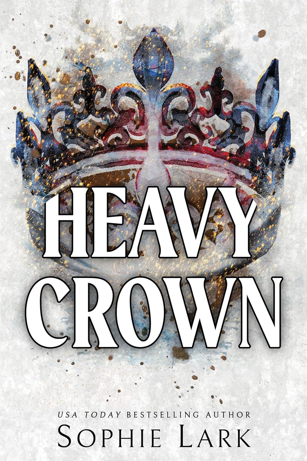 Heavy Crown by Sophie Lark