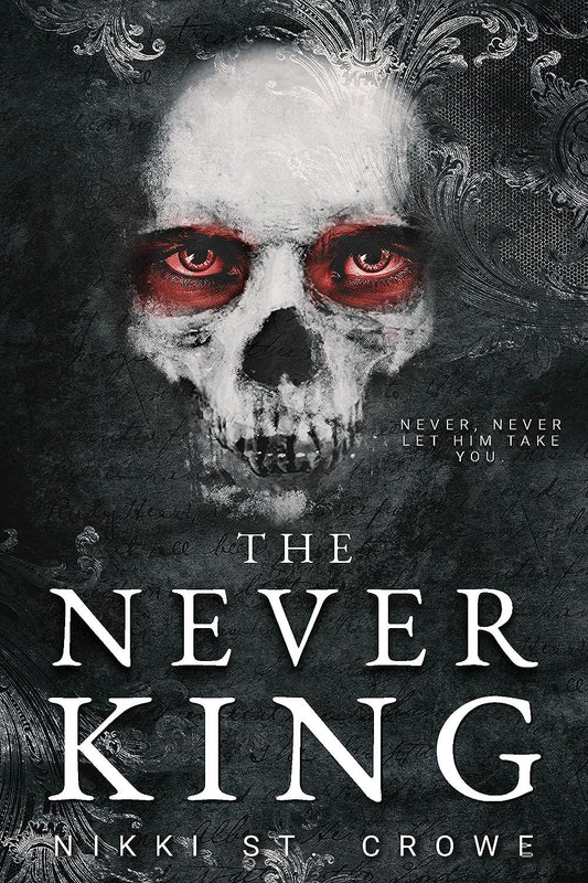 The Never King by Nikki St. Crowe