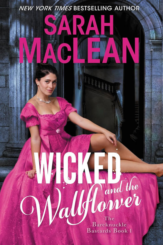 Wicked and the Wallflower by Sarah MacLean (Mass Market)