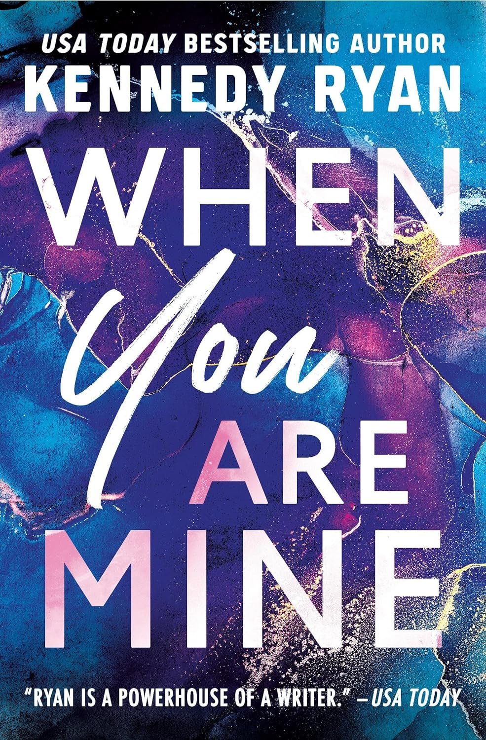 When You Are Mine by Kennedy Ryan (signed)