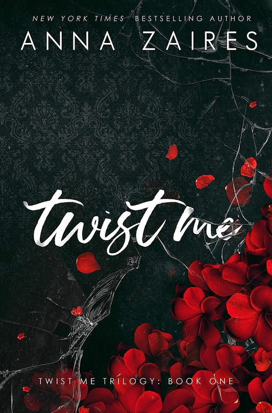 Twist Me by Anna Zaires