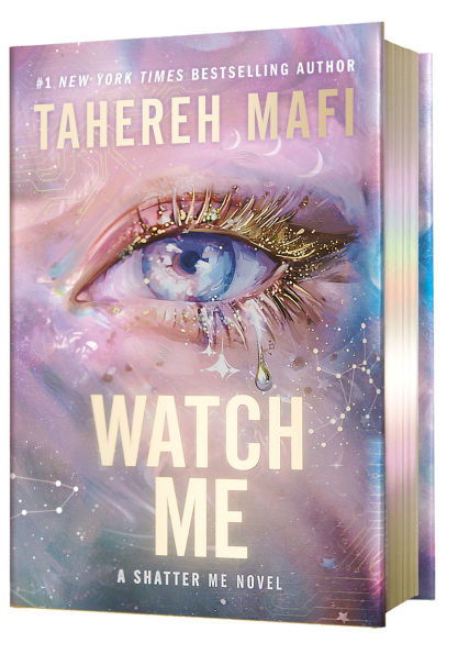 Watch Me (Deluxe Limited Edition) by Tahereh Mafi