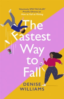 The Fastest Way to Fall  by Denise Williams (UK Edition)