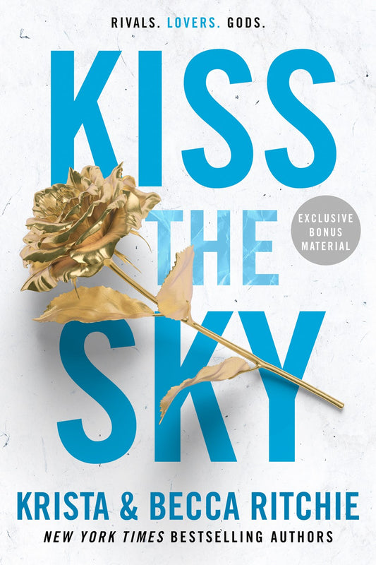 Kiss The Sky (Addicted Series #4) by Krista & Becca Ritchie