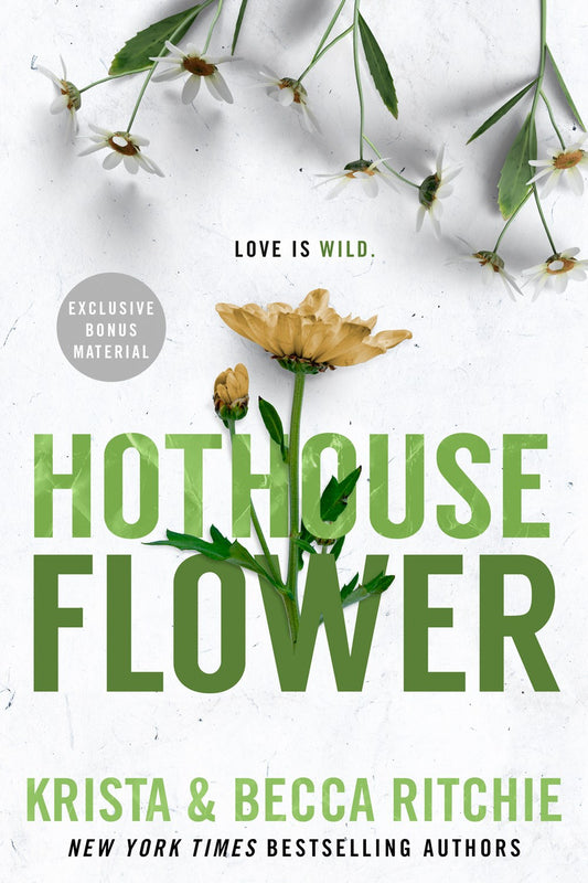 Hothouse Flower by Krista & Becca Ritchie (Addicted #5)