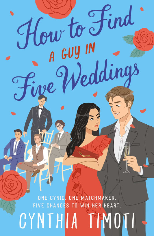 How to Find a Guy in Five Weddings by Cynthia Timoti (Pre-order Campaign)