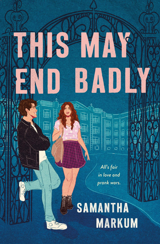 This May End Badly by Samantha Markum (hardcover)