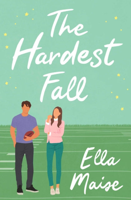 The Hardest Fall by Ella Maise (UK Edition)