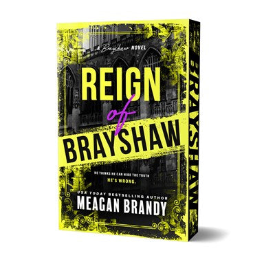Reign of Brayshaw (Deluxe Edition) by Meagan Brady