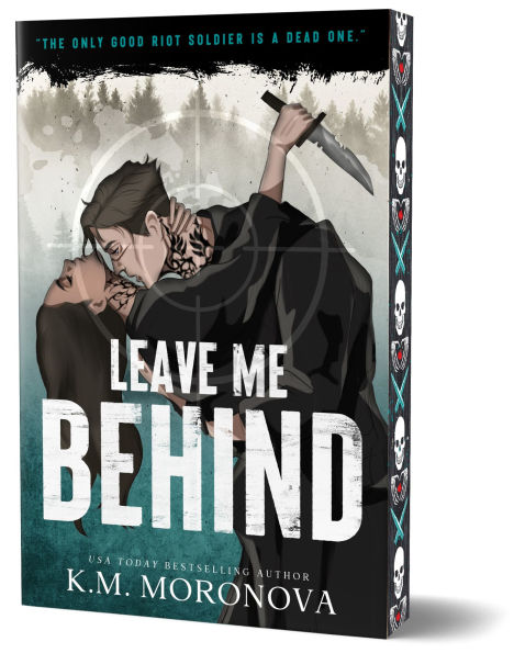 Leave Me Behind (Deluxe) by K.M. Moronova
