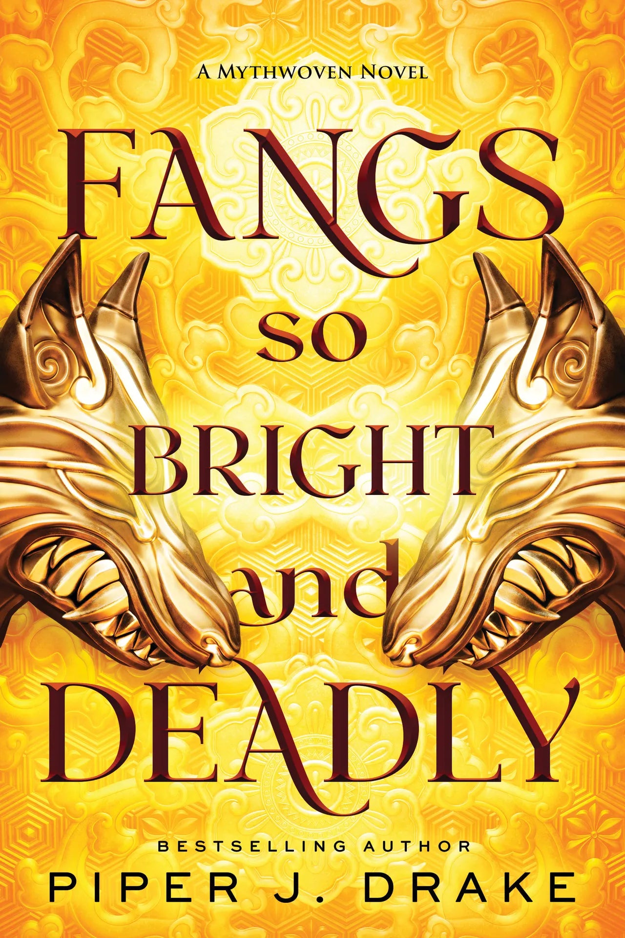 Fangs So Bright & Deadly (Mythwoven Book 2) by Piper J. Drake