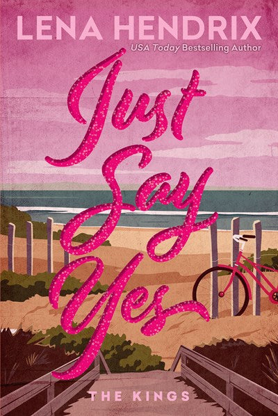 Just Say Yes by Lena Hendrix (Pre-Order Campaign) ( Deluxe Limited Editio)