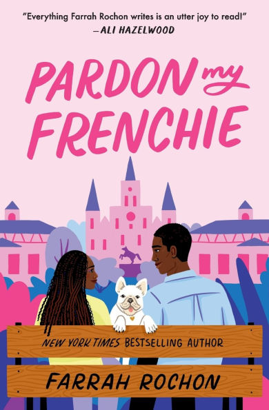 Pardon My Frenchie by Farrah Rochon (signed)