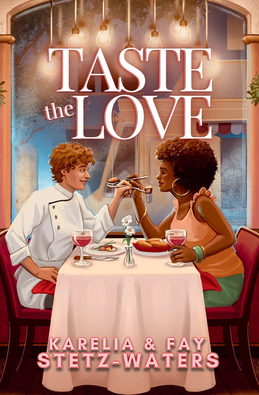 Taste the Love by Karelia Stetz-Waters, Fay Stetz-Waters Forever