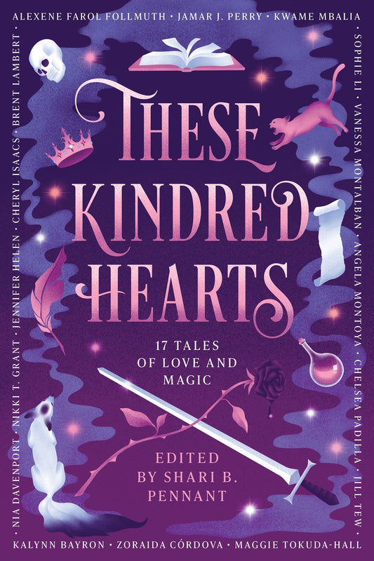 These Kindred Hearts: A YA Romantasy Anthology by Shari B. Pennant (pre-order campaign)