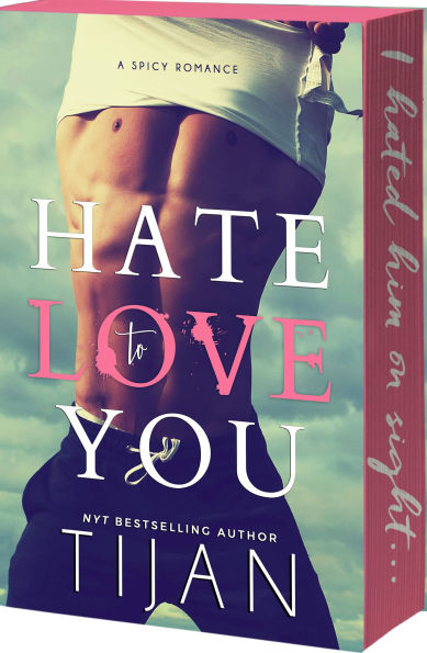 Hate to Love You by Tijan