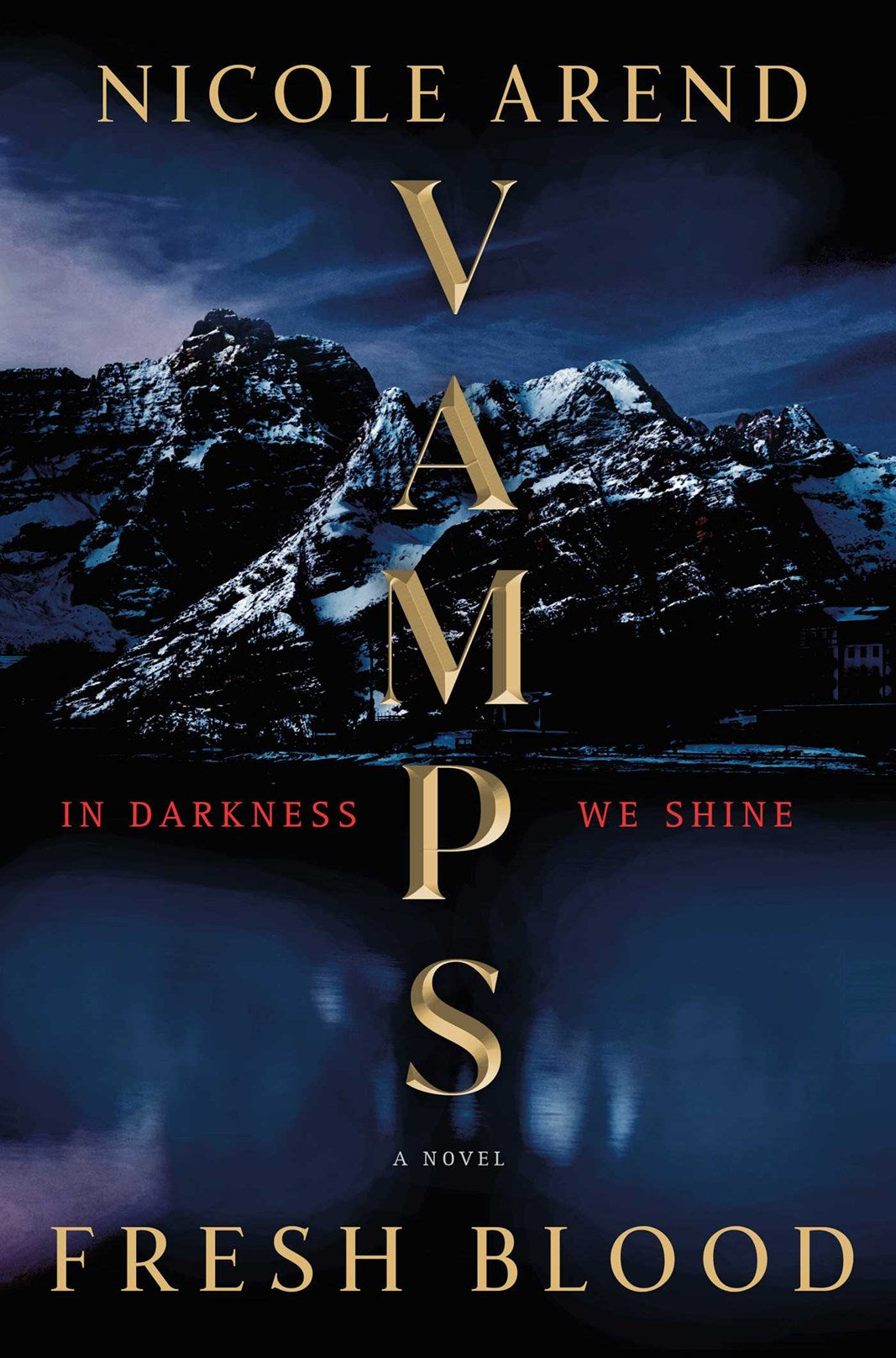 VAMPS: Fresh Blood by Nicole Arend