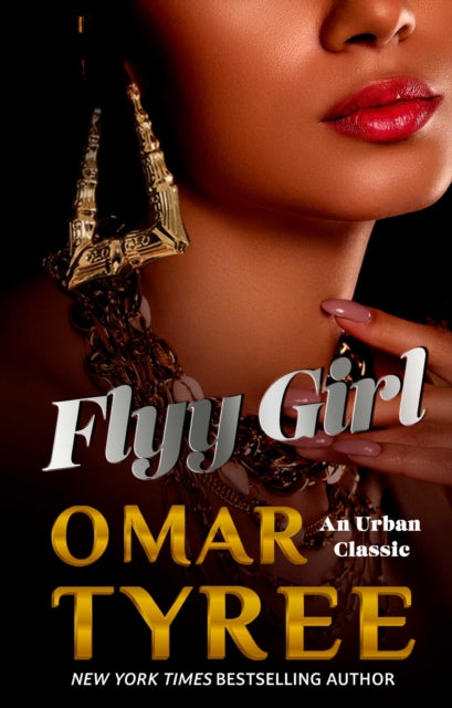 Flyy Girl : Volume 1 by Omar Tyree