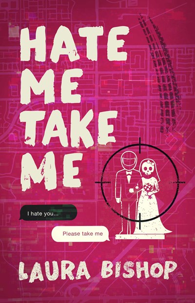 Hate me Take me by Laura Bishop (Pre-Order Campaign)