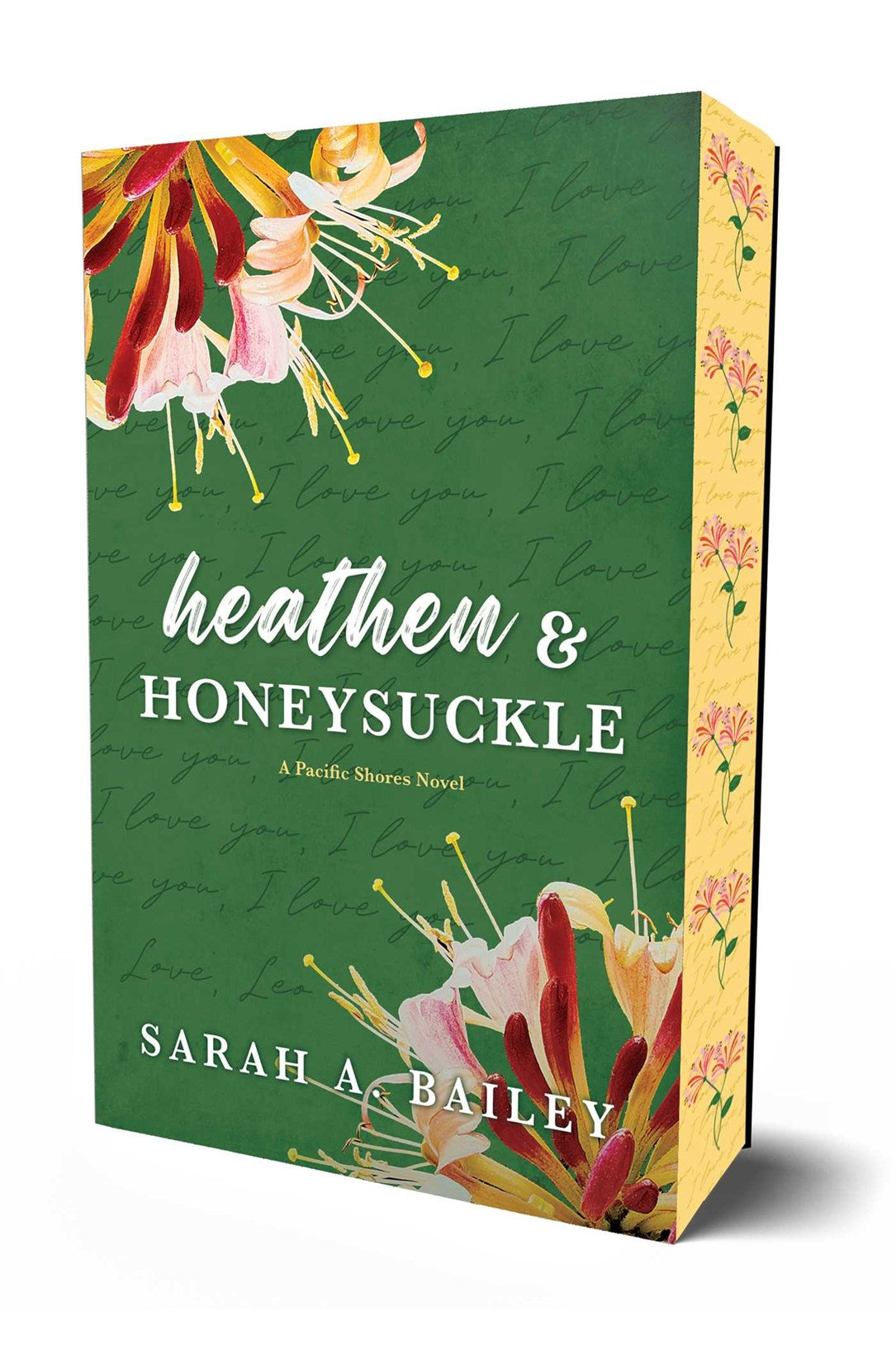 Heathen & Honeysuckle:  Special Edition by Sarah A. Bailey