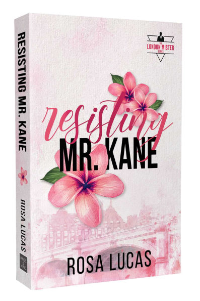 Resisting Mr. Kane by Rosa Lucas
