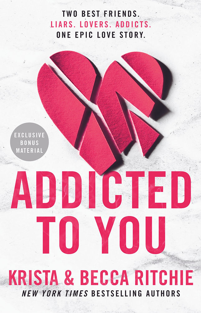 Addicted to You by Krista & Becca Ritchie