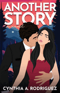 Another Story (The Second Chance Series #4) by Cynthia A. Rodriguez